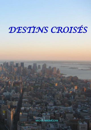 Buch Destins Croises Michel Masmejean