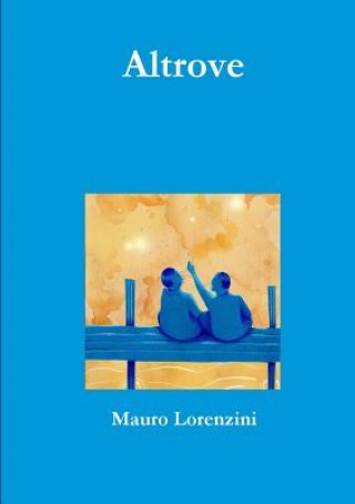 Книга Altrove Mauro Lorenzini