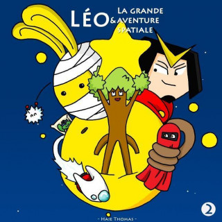 Livre Leo Et La Grande Aventure Spatiale Livre 2: Au Secours ! Thomas Haie