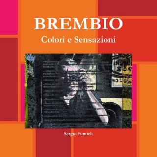 Könyv Brembio. Colori e Sensazioni Sergio Fumich