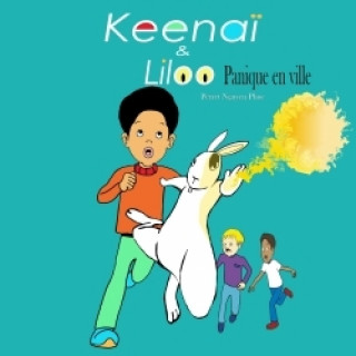Kniha Keenai Et Liloo, Panique En Ville Phuc Perret Nguyen