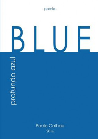 Livro Blue Paulo Calhau
