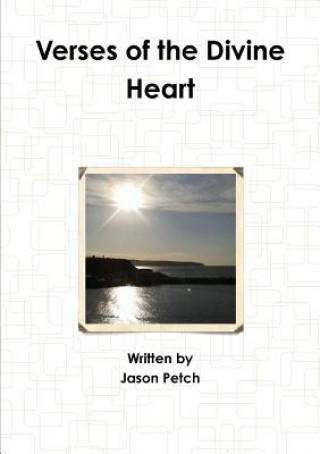 Könyv Verses of the Divine Heart Jason Petch