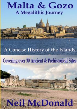 Könyv Malta & Gozo A Megalithic Journey Neil McDonald