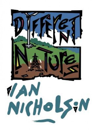 Carte Different Natures Ian Nicholson