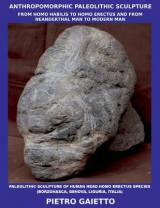 Książka Anthropomorphic Paleolithic Sculpture Pietro Gaietto