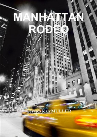 Knjiga Manhattan Rodeo Gerard-Jean Muller
