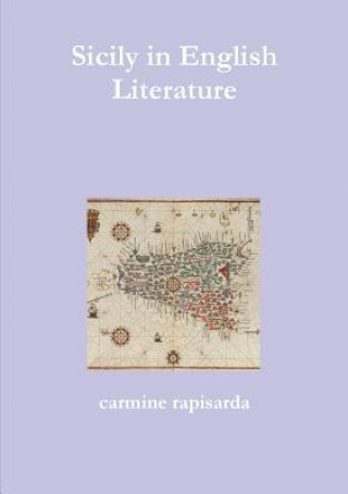 Kniha Sicily in English Literature Carmine Rapisarda