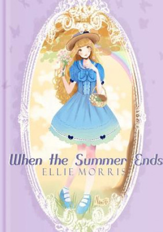 Книга When the Summer Ends Ellie Morris