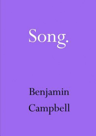 Kniha Song Benjamin Campbell