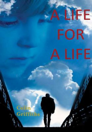 Knjiga Life for A Life Colin Griffiths