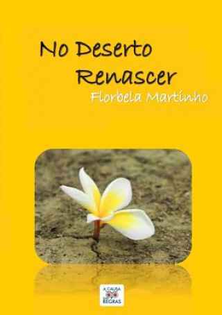 Libro No Deserto Renascer Florbela Martinho