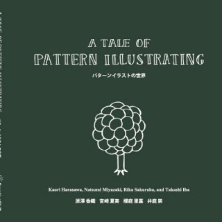 Knjiga Tale of Pattern Illustrating: Takashi Iba