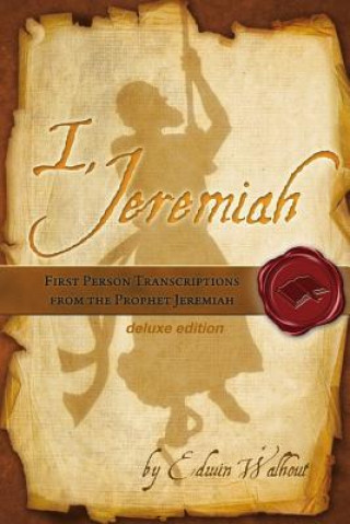 Kniha I, Jeremiah Edwin Walhout