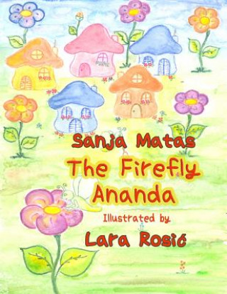 Knjiga Firefly Ananda Sanja Matas