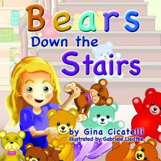 Kniha Bears Down the Stairs Gina Cicatelli