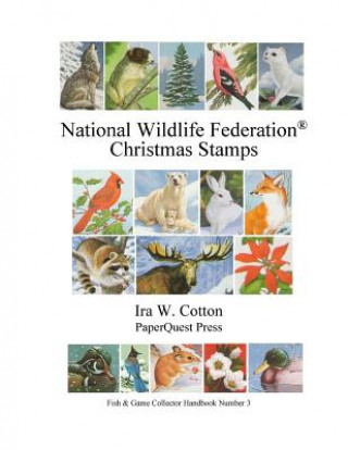 Könyv National Wildlife Federation(R) Christmas Stamps Ira Cotton