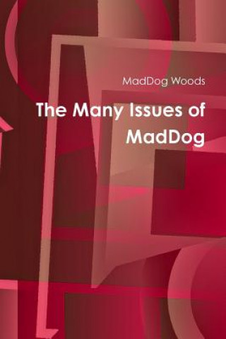 Kniha Many Concerns of Maddog Maddog Woods