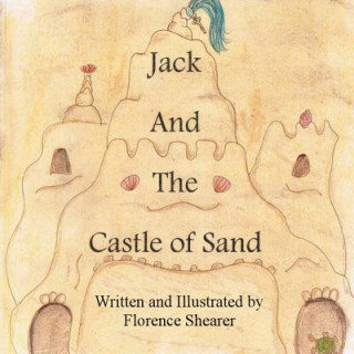 Książka Jack and the Castle of Sand Florence Shearer