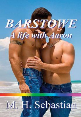 Kniha Barstowe: A Life with Aaron M. H. Sebastian