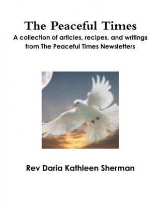 Könyv Peaceful Times Daria Sherman