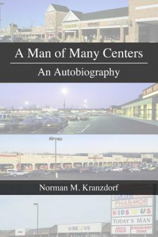 Libro Man of Many Centers Norman Kranzdorf