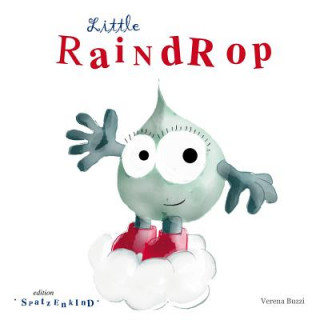 Könyv Little Raindrop Verena Buzzi