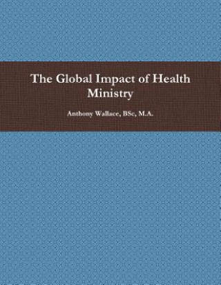 Carte Global Impact of Health Ministry Bsc M. a. Wallace