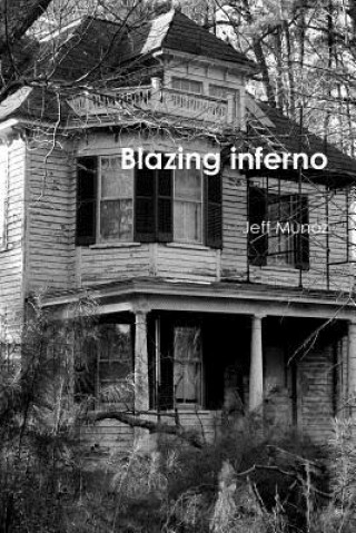 Kniha Blazing Inferno Jeff Munoz