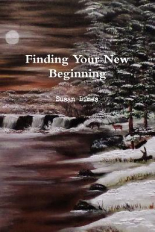 Livre Finding Your New Beginning Susan Bimes