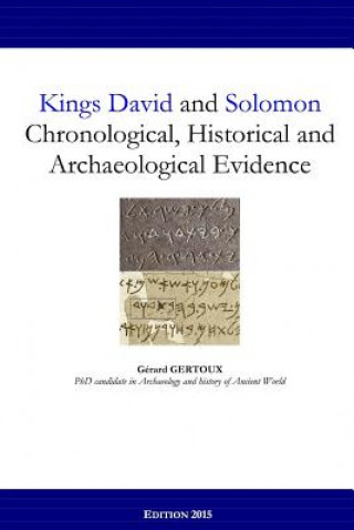 Książka Kings David and Solomon: Chronological, Historical and Archaeological Evidence Gerard Gertoux