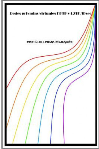 Buch Redes Privadas Virtuales Pptp y L2tp/Ipsec Guillermo Marques