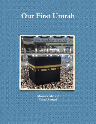 Kniha Our First Umrah Mustafa Ahmed