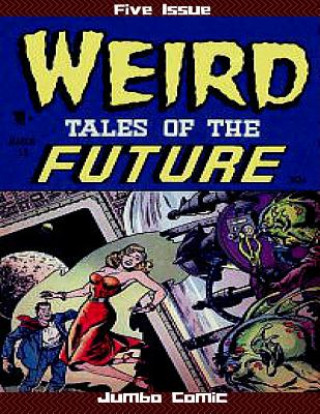 Carte Weird Tales of the Future Five Issue Jumbo Comic Ed Smalle
