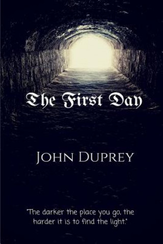 Kniha First Day John Duprey