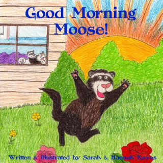 Kniha Good Morning Moose Sarah Keyes