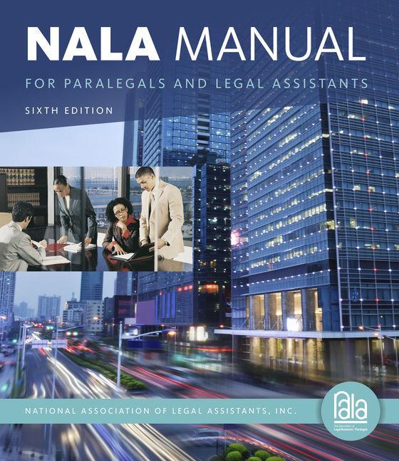 Książka Nala Manual for Paralegals and Legal Assistants: A General Skills & Litigation Guide for Today's Professionals. Loose-Leaf Version National Association of Legal Assistants