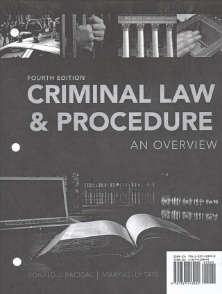 Книга Criminal Law and Procedure: An Overview, Loose-Leaf Version Ronald J. Bacigal