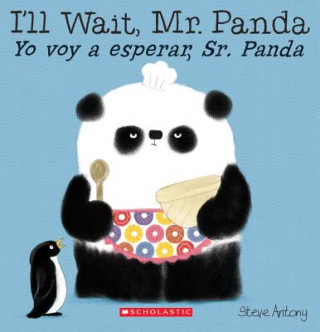 Carte I'll Wait, Mr. Panda / Yo Voy a Esperar, Sr. Panda Steve Antony