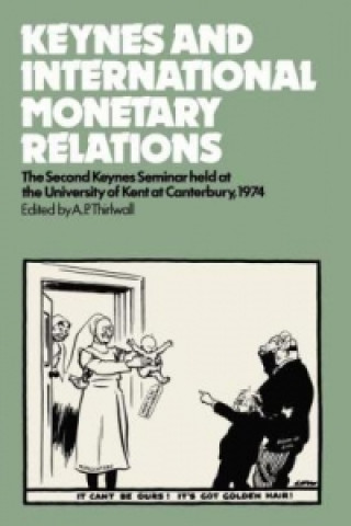 Książka Keynes and International Monetary Relations A. P. Thirlwall