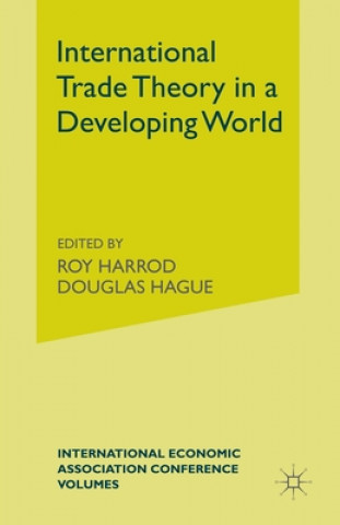 Carte International Trade Theory in a Developing World Douglas Hagued