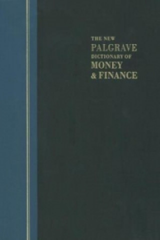 Kniha New Palgrave Dictionary of Money and Finance John Eatwell