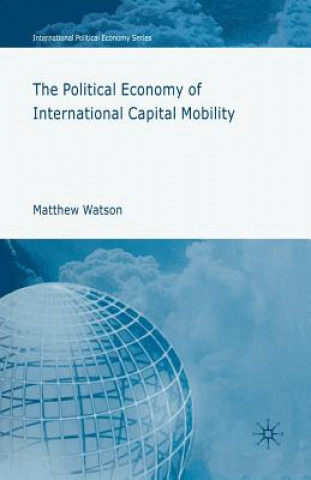 Könyv Political Economy of International Capital Mobility M. Watson