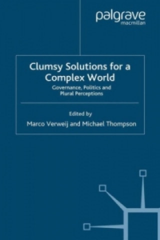 Kniha Clumsy Solutions for a Complex World M. Verweij