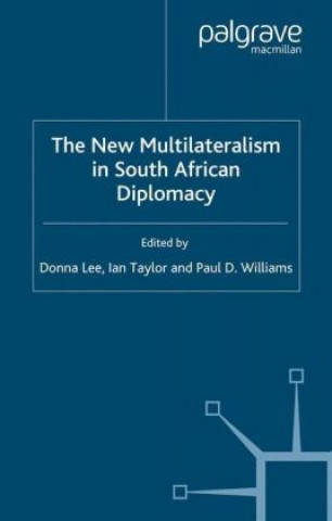 Könyv New Multilateralism in South African Diplomacy D. Lee