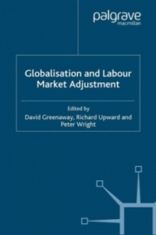 Kniha Globalisation and Labour Market Adjustment David Greenaway