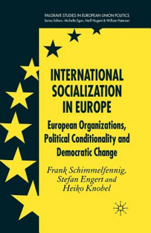 Kniha International Socialization in Europe Frank Schimmelfennig