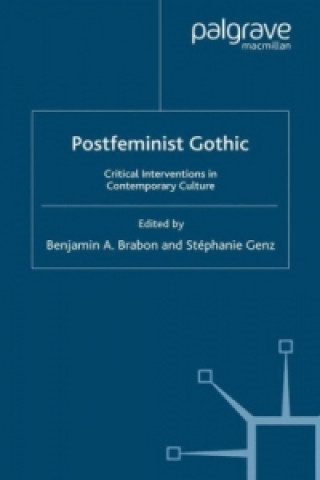 Carte Postfeminist Gothic B. Brabon
