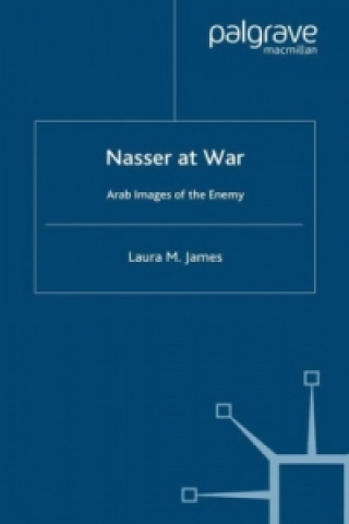 Kniha Nasser at War Laura James