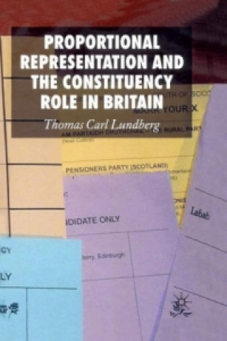 Carte Proportional Representation and the Constituency Role in Britain Thomas Carl Lundberg